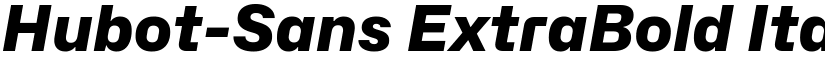 Hubot-Sans ExtraBold Italic font