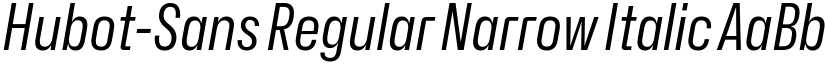 Hubot-Sans Regular Narrow Italic font