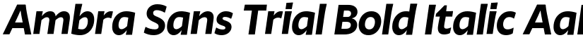 Ambra Sans Trial Bold Italic font