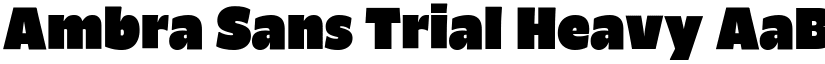 Ambra Sans Trial Heavy font