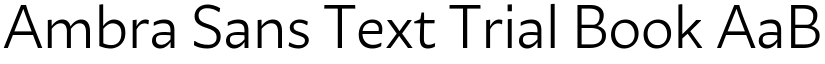 Ambra Sans Text Trial Book font