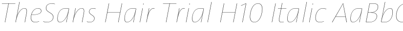 TheSans Hair Trial H10 Italic font