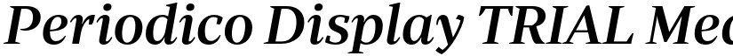 Periodico Display TRIAL Medium Italic font