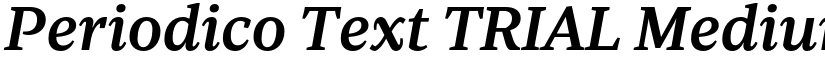 Periodico Text TRIAL Medium Italic font