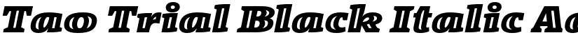 Tao Trial Black Italic font