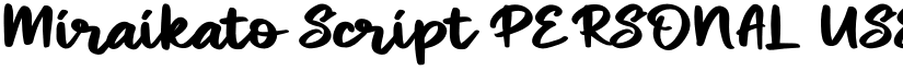 Miraikato Script PERSONAL USE Bold font