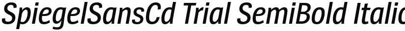 SpiegelSansCd Trial SemiBold Italic font