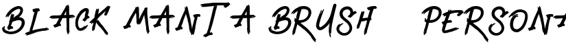 Black Manta Brush - Personal Us font download