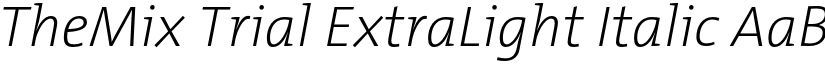 TheMix Trial ExtraLight Italic font