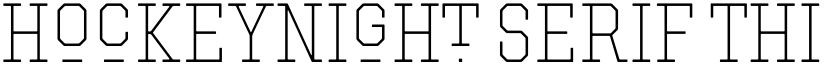 Hockeynight Serif Thin font