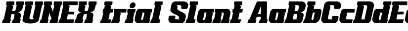 KUNEX trial Slant font