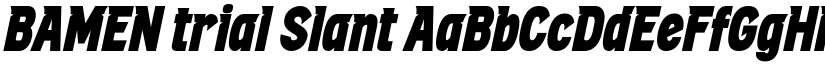 BAMEN trial Slant font