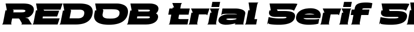 REDOB trial Serif Slant font