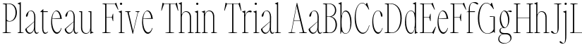 Plateau Five Thin Trial font
