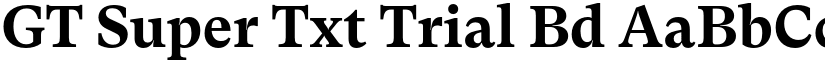 GT Super Txt Trial Bd font