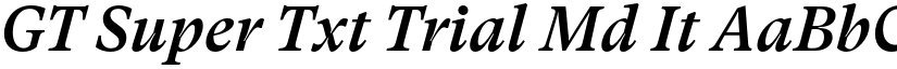 GT Super Txt Trial Md It font
