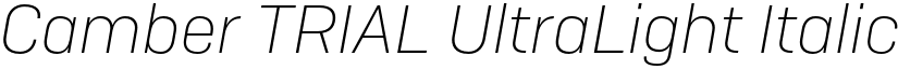 Camber TRIAL UltraLight Italic font