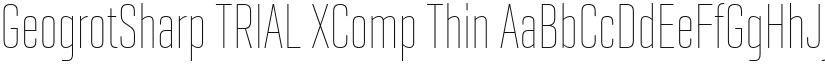 GeogrotSharp TRIAL XComp Thin font