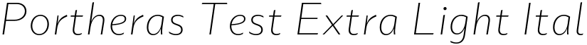 Portheras Test Extra Light Italic font