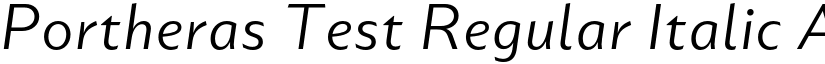 Portheras Test Regular Italic font