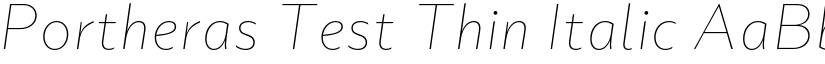 Portheras Test Thin Italic font