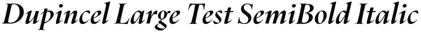 Dupincel Large Test SemiBold Italic font
