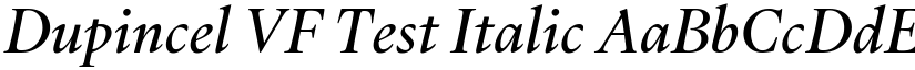 Dupincel VF Test Italic (Variable) font