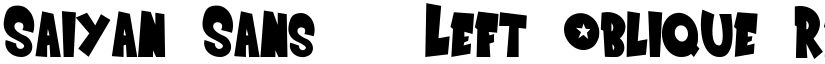 Saiyan Sans - Left Oblique Regular font