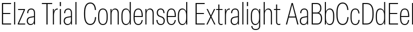 Elza Trial Condensed Extralight font