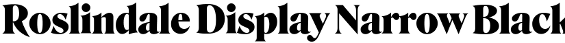 Roslindale Display Narrow Black font