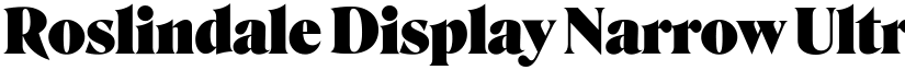 Roslindale Display Narrow Ultra font