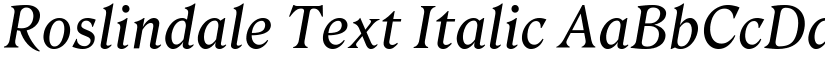 Roslindale Text Italic font