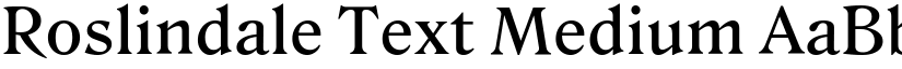 Roslindale Text Medium font