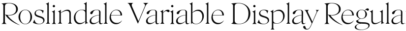 Roslindale Variable Display Regular (Variable) font