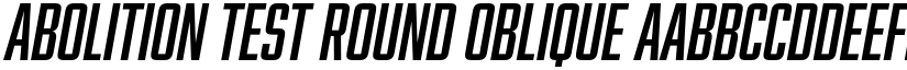Abolition Test Round Oblique font
