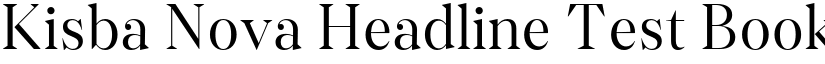 Kisba Nova Headline Test Book font