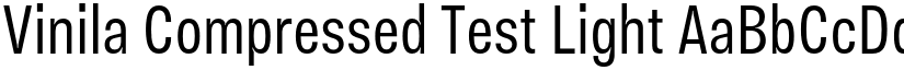 Vinila Compressed Test Light font