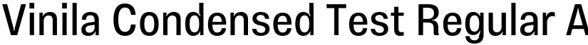 Vinila Condensed Test Regular font