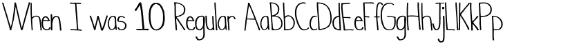 When I was 10 Regular font