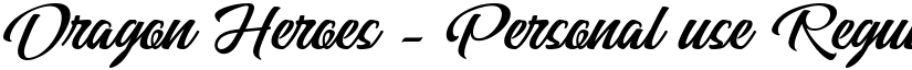 Dragon Heroes - Personal use Regular font