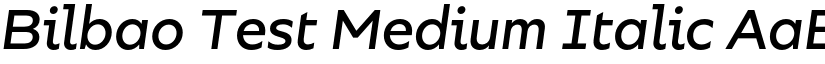 Bilbao Test Medium Italic font