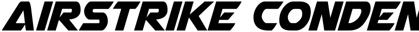 Airstrike Condensed font