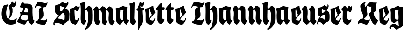 CAT Schmalfette Thannhaeuser Regular font