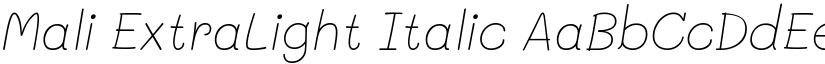 Mali ExtraLight Italic font