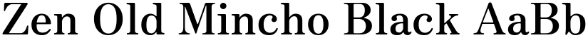 Zen Old Mincho Black font
