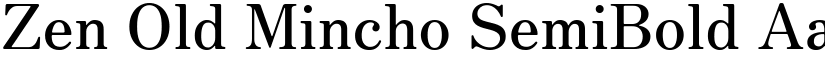 Zen Old Mincho SemiBold font