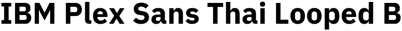 IBM Plex Sans Thai Looped Bold font