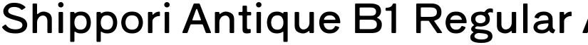 Shippori Antique B1 Regular font