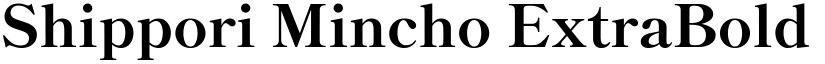 Shippori Mincho ExtraBold font