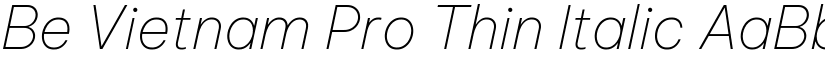 Be Vietnam Pro Thin Italic font